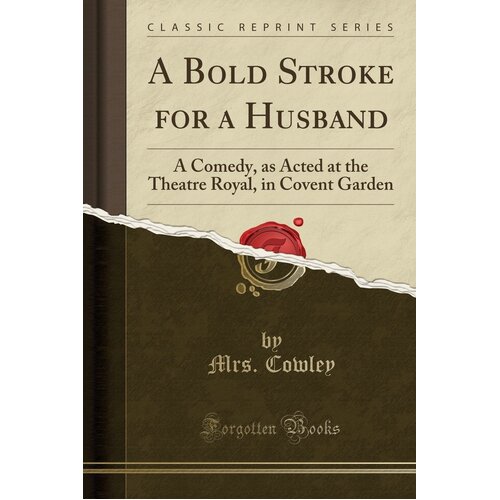 A Bold Stroke for a Husband Mrs Cowley Paperback Book