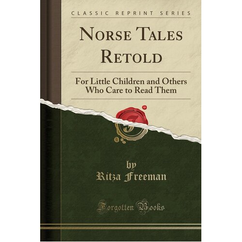 Norse Tales Retold Ritza Freeman Paperback Book