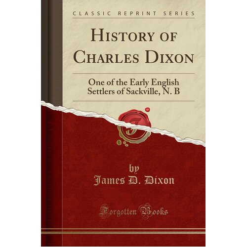History of Charles Dixon James D. Dixon Paperback Book