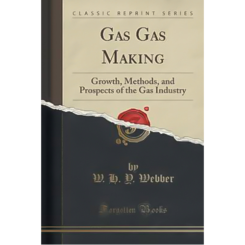 Gas Gas Making -W H y Webber Book