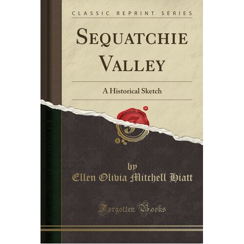 Sequatchie Valley Ellen Olivia Mitchell Hiatt Paperback Book
