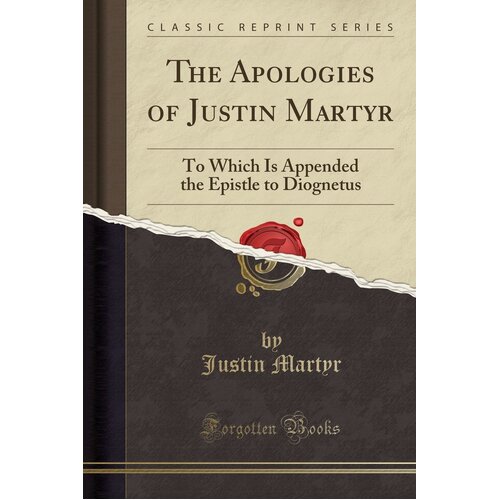 The Apologies of Justin Martyr Paperback Book