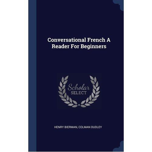 Conversational French A Reader for Beginners Paperback Book