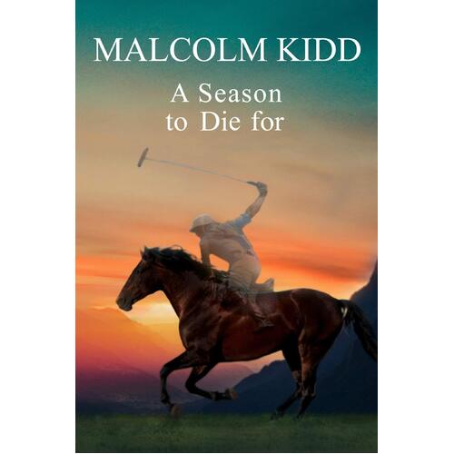 A Season to Die for Malcolm Kidd Paperback Novel Book