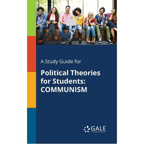 A Study Guide for Political Theories for Students: Communism Paperback Book