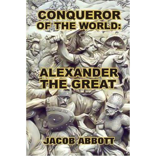 Conqueror of the World -Jacob Abbott Book
