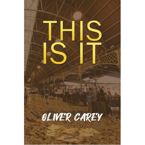 This Is It - Oliver Carey