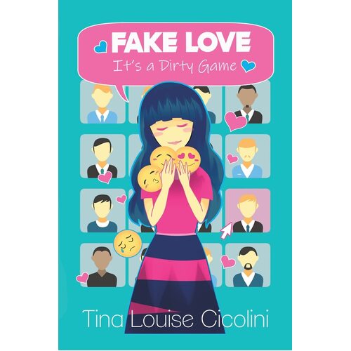 Fake Love: Its a Dirty Game - Tina Louise Cicolini