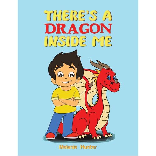 Theres A Dragon Inside Me - Melanie Hunter