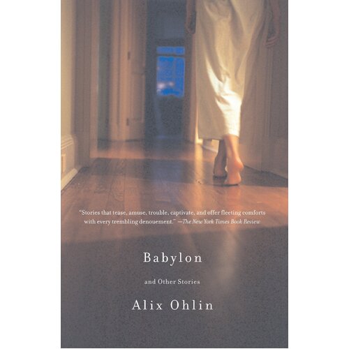 Babylon and Other Stories (Vintage Contemporaries Alix Ohlin Paperback Book