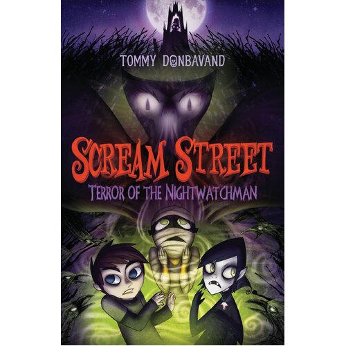 Scream Street: Bk. 9: Terror of the Nightwatchman Paperback Book