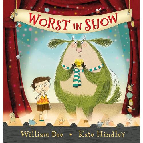 Worst in Show Kate Hindley William Bee Hardcover Book