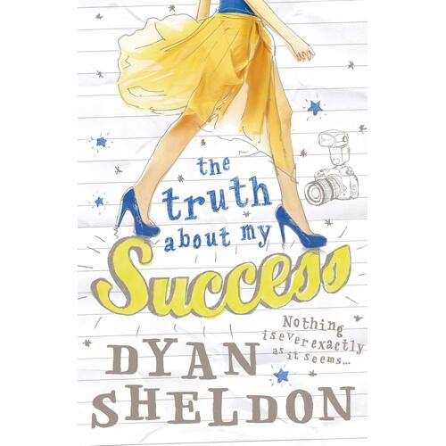 The Truth About My Success Dyan Sheldon Paperback Book