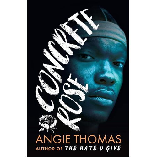 Concrete Rose - Angie Thomas