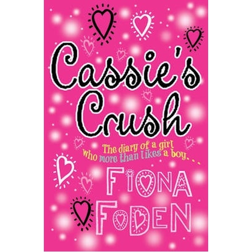 CASSIE&#39;S CRUSH -Fiona Foden Book