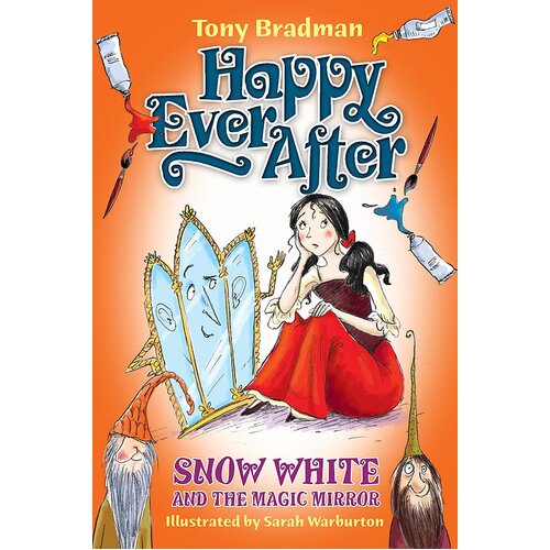 Happy Ever After: Snow White and the Magic Mirror Paperback Book