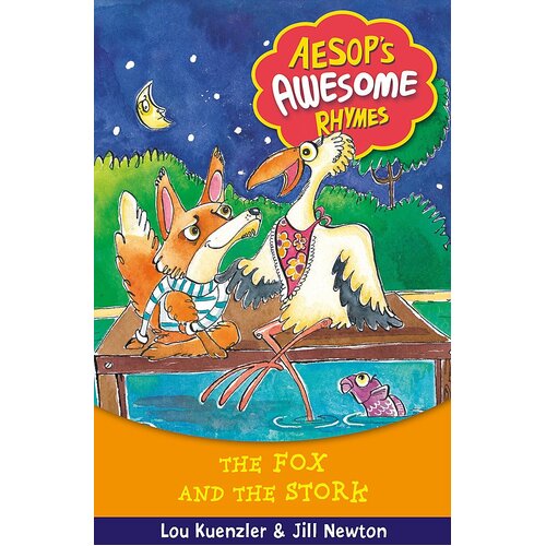 Aesop&#39;s Awesome Rhymes: The Fox and the Stork: Book 4 Paperback Book