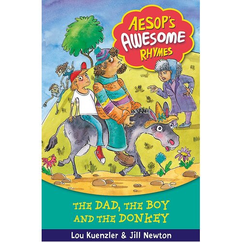 Aesop&#39;s Awesome Rhymes: The Dad, the Boy and the Donkey: Book 8 Paperback
