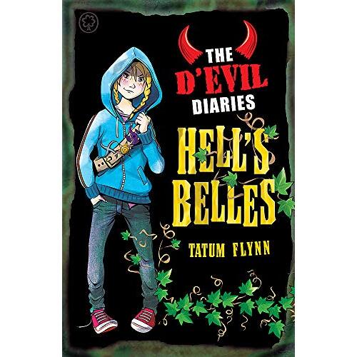 The D&#39;Evil Diaries: Hell&#39;s Belles: Book 2 (The D&#39;Evil Diaries) - Children&#39;s