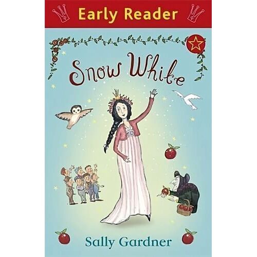 Early Reader: Snow White Kate O&#39;Sullivan Sally Gardner Paperback Book