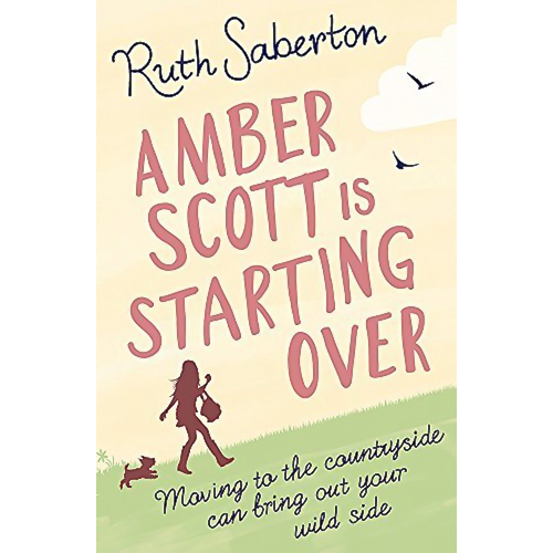 Amber Scott Is Starting Over -Ruth Saberton Fiction Novel Book