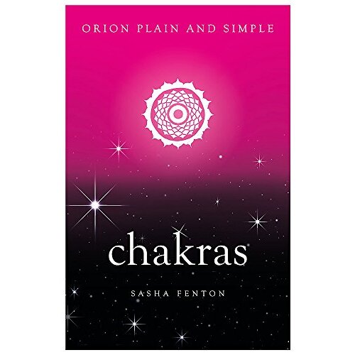 Chakras, Orion Plain and Simple: Plain and Simple