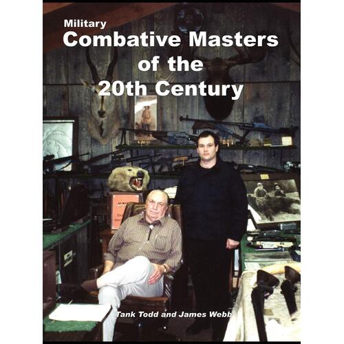 Military Combative Masters of the 20th Century Tank Todd Paperback Book