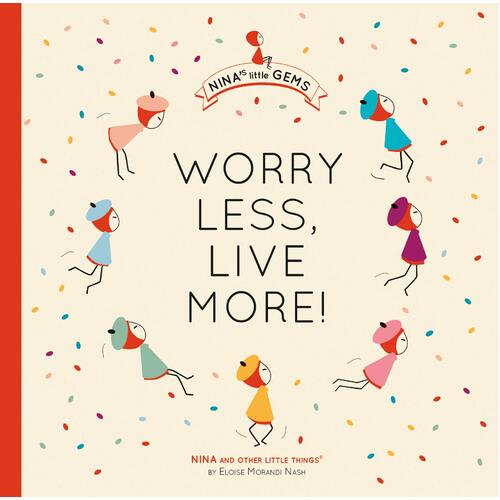 Worry Less, Live More! Nash, Eloise Morandi,Baldwin, Mary Paperback Book