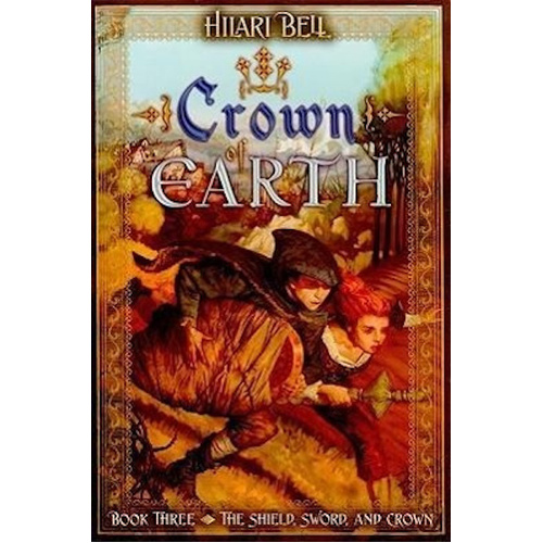 Crown of Earth (Shield, Sword &amp; Crown) Book