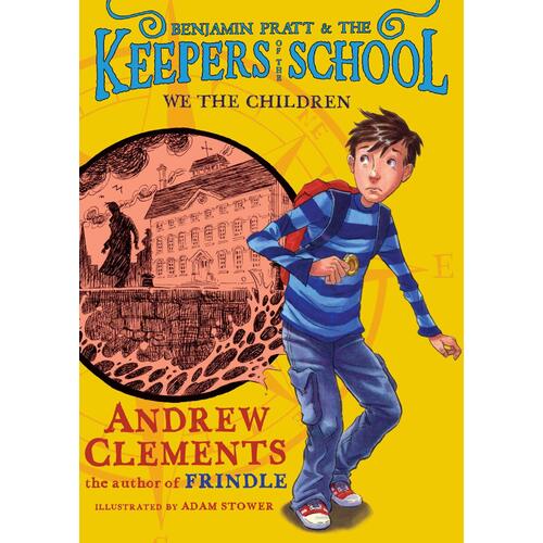 We the Children: Benjamin Pratt and the Keepers of the School Hardcover Book