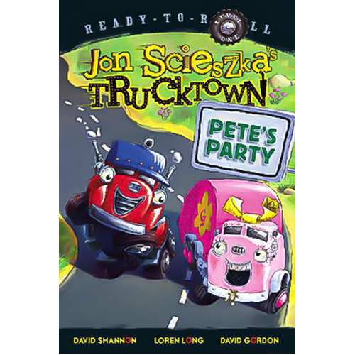 Pete&#39;s Party (Ready-To-Read Jon Scieszka&#39;s Trucktown - Level 1) Book