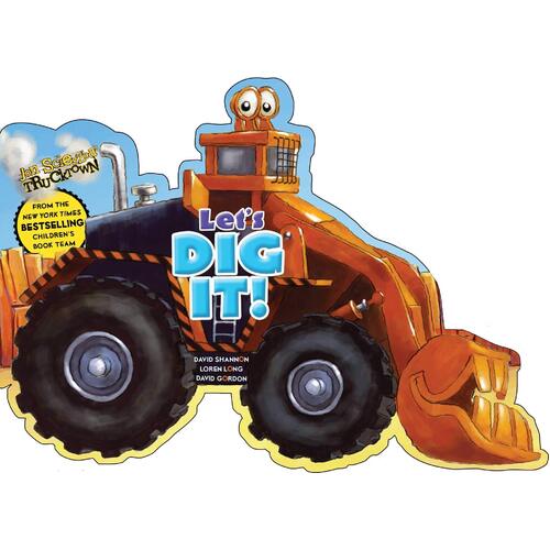 Let&#39;s Dig It! (Jon Scieszka&#39;s Trucktown (Hardcover)) [Board book] Hardcover