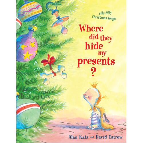 Where Did They Hide My Presents?: Silly Dilly Christmas Songs Paperback Book