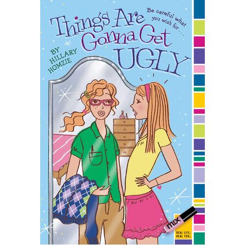 Things Are Gonna Get Ugly Hillary Homzie Paperback Novel Book