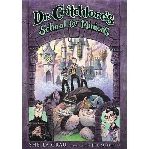 Dr. Critchlore&#39;s School for Minions: Book 1 Paperback Book