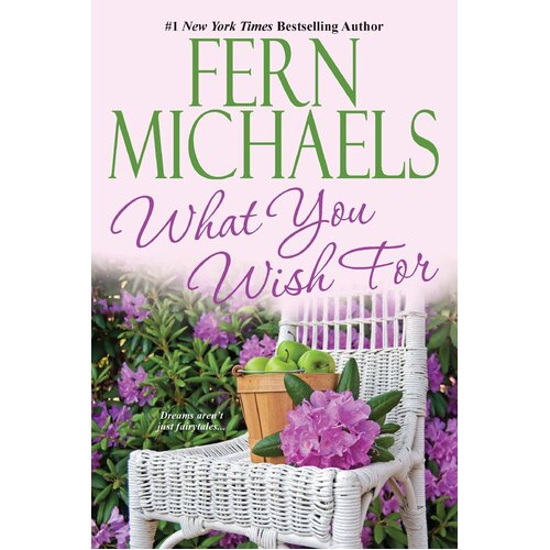 What You Wish for Fern Michaels Paperback Book
