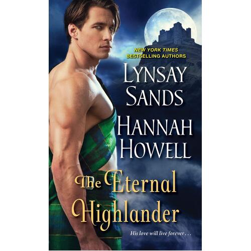 The Eternal Highlander Howell, Hannah,Sands, Lynsay Paperback Book