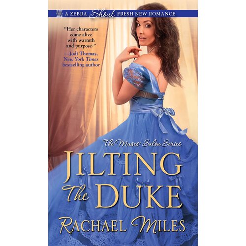 Jilting the Duke: The Muses&#39; Salon Series Rachael Miles Paperback Book