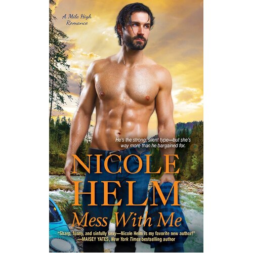 Mess With Me Nicole Helm Paperback Book
