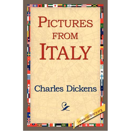 Pictures from Italy 1st World Library Charles Dickens Paperback Book
