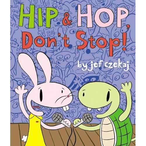 Hip and Hop Don&#39;t Stop: Disney Hyperion Books Jef Czekaj Paperback Book