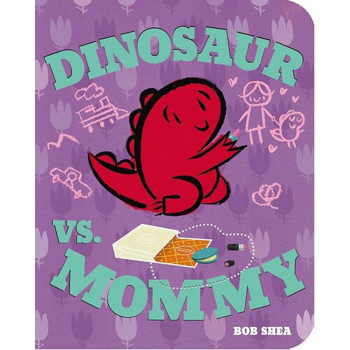 Dinosaur vs. Mommy Board Book (Dinosaur vs. Book) [Board book] Paperback Book