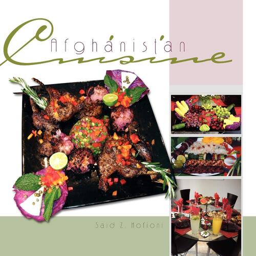 Afghanistan Cuisine Said Z. Hofioni Paperback Book