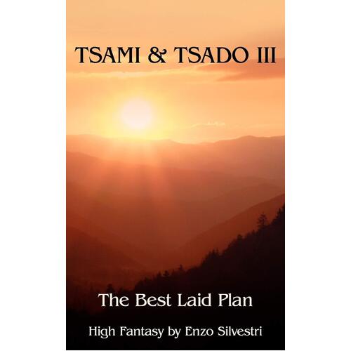 Tsami &amp; Tsado III: The Best Laid Plan Enzo Silvestri Paperback Book