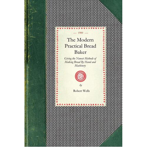 Modern Practical Bread Baker Paperback Book