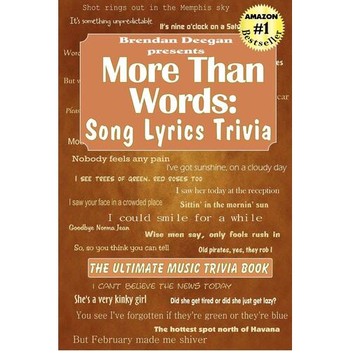 More Than Words: Song Lyrics Trivia Brendan Deegan Paperback Book