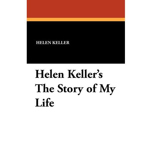 Helen Keller&#39;s the Story of My Life Paperback Book