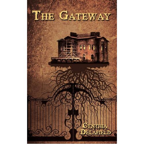 The Gateway Cynthia Delafield Paperback Book