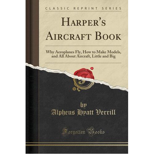 Harper&#39;s Aircraft Book Alpheus Hyatt Verrill Paperback Book