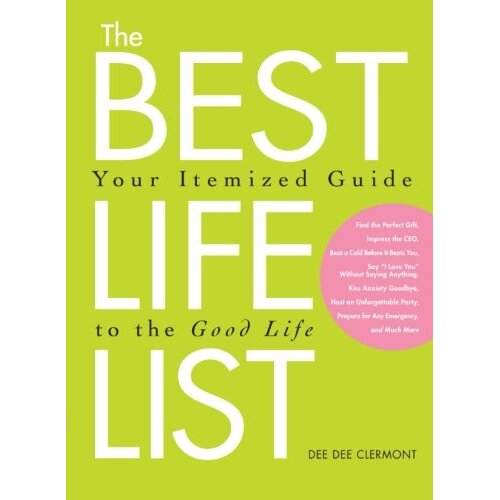 The Best Life List: Your Itemized Guide to the Good Life Paperback Book